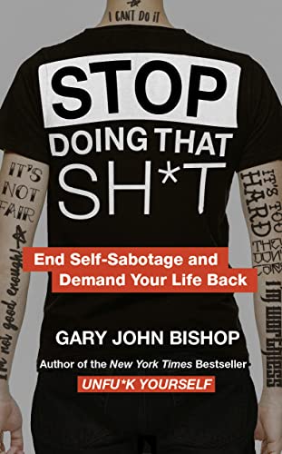 9780008344412: Stop Doing That Sh*t: End Self-Sabotage and Demand Your Life back