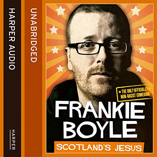 Stock image for Scotland's Jesus: The Only Officially Non-racist Comedian for sale by Revaluation Books