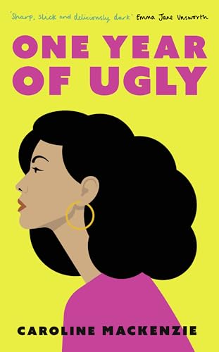 Beispielbild fr One Year of Ugly:   A completely addictive read that is laugh-out-loud funny  Heat Magazine zum Verkauf von WorldofBooks