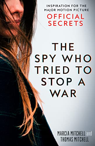 Image d?archive pour The Spy Who Tried to Stop a War: Inspiration for the Major Motion Picture Official Secrets