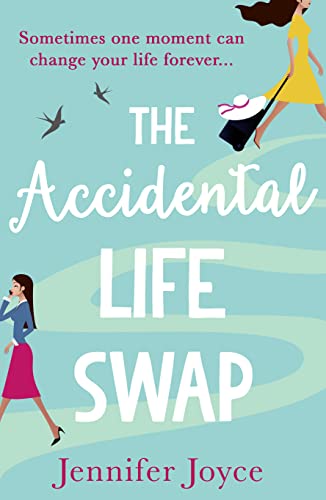 Beispielbild fr The Accidental Life Swap: The perfect laugh out loud romantic comedy zum Verkauf von AwesomeBooks