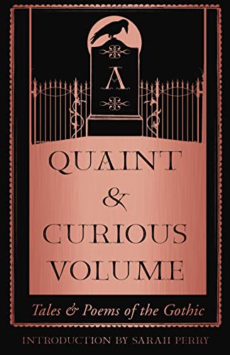 9780008351823: A Quaint And Curious Volume: Tales and Poems of the Gothic