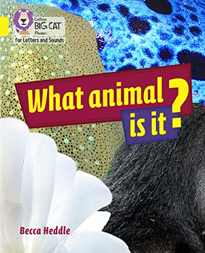 9780008352042: What Animal is It?: Band 03/Yellow (Collins Big Cat Phonics for Letters and Sounds)