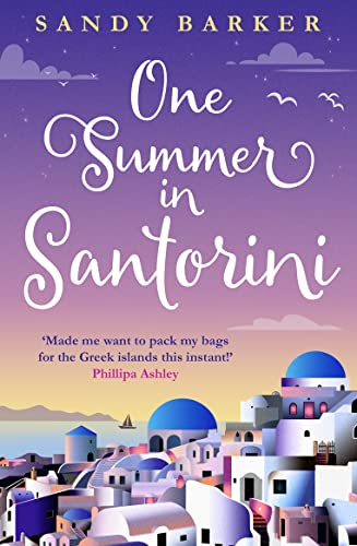 Stock image for One Summer in Santorini: Escape this year with one of the best romantic comedy books you will read in 2023: Book 1 (The Holiday Romance) for sale by WorldofBooks