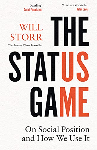 Stock image for The Status Game: On Social Position and How We Use It for sale by AwesomeBooks