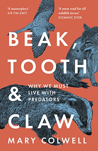 Stock image for Beak, Tooth and Claw for sale by Blackwell's