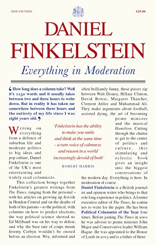 Stock image for Everything in Moderation: The must-read collection of Daniel Finkelsteins greatest columns in The Times for sale by AwesomeBooks