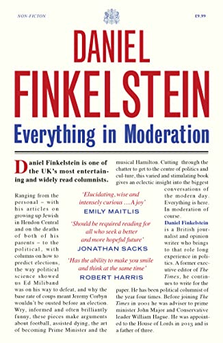 Stock image for Everything in Moderation: The must-read collection of Daniel Finkelsteins greatest columns in The Times for sale by WorldofBooks