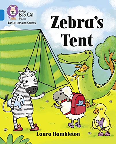 Beispielbild fr Zebra's Tent: Band 04/Blue (Collins Big Cat Phonics for Letters and Sounds) zum Verkauf von WorldofBooks