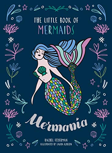 Beispielbild fr Mer-mania: The Little Book of Mermaids zum Verkauf von AwesomeBooks