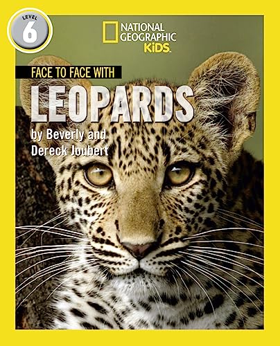 Stock image for Face to Face with Leopards: Level 6 (National Geographic Readers) for sale by AwesomeBooks