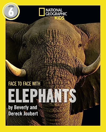 Imagen de archivo de Face to Face with Elephants: Level 6 (National Geographic Readers) a la venta por WorldofBooks