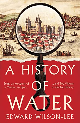 Stock image for A History of Water for sale by GF Books, Inc.