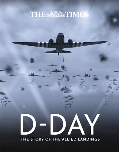 9780008358266: The Times D-Day: The story of the allied landings