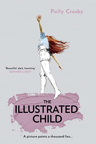Beispielbild fr The Illustrated Child: 2020s most haunting and magical literary fiction debut novel about a young womans search for the truth zum Verkauf von WorldofBooks