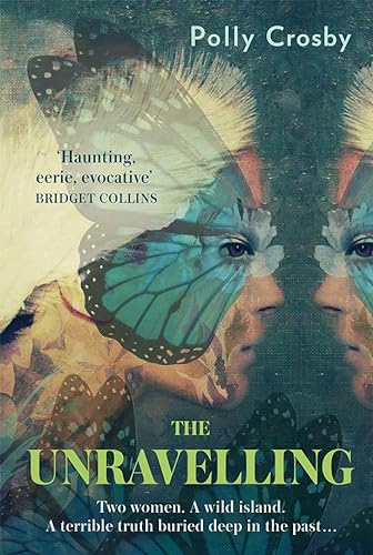 Stock image for The Unravelling: The gripping and atmospheric historical mystery full of secrets for sale by WorldofBooks