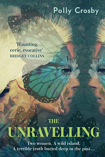 Stock image for The Unravelling: The atmospheric new novel from the author of The Illustrated Child for sale by Kennys Bookstore