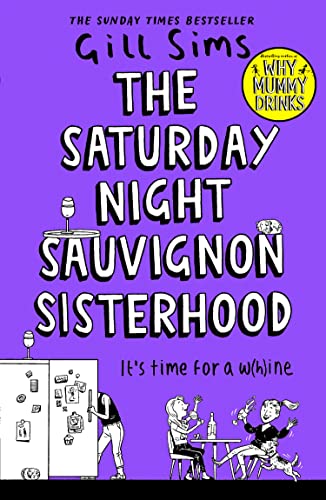 Stock image for The Saturday Night Sauvignon Sisterhood for sale by WorldofBooks