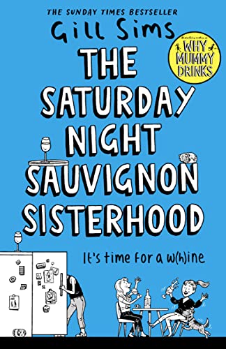 Stock image for The Saturday Night Sauvignon Sisterhood for sale by WorldofBooks