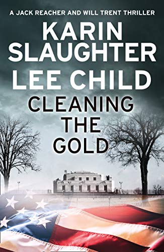 Stock image for Cleaning the Gold: A gripping novella from two of the biggest crime thriller suspense writers in the world for sale by PBShop.store UK