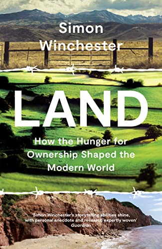 Beispielbild fr Land: How the Hunger for Ownership Shaped the Modern World zum Verkauf von HPB-Blue