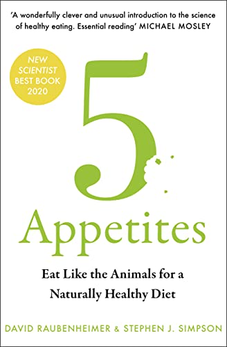 Beispielbild fr 5 Appetites: Eat Like the Animals for a Naturally Healthy Diet zum Verkauf von Monster Bookshop