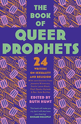 9780008360092: The Book of Queer Prophets: 24 Writers on Sexuality and Religion