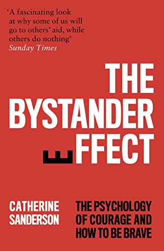 Stock image for The Bystander Effect: The Psychology of Courage and How to be Brave for sale by WorldofBooks