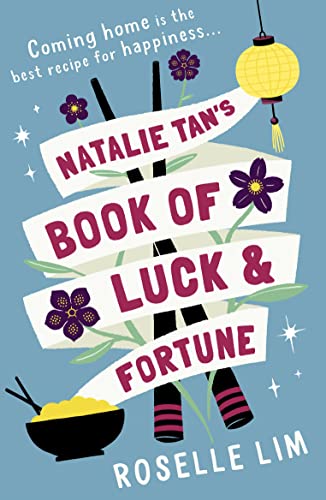 Beispielbild fr Natalie Tan  s Book of Luck and Fortune: The most heartwarming, romantic page-turner for 2020! zum Verkauf von WorldofBooks