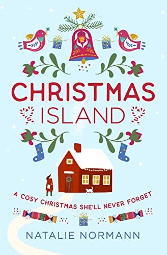 Beispielbild fr Christmas Island: Escape to a winter wonderland in Norway with this cosy, heartwarming romance novel!: Book 2 (A Very Hygge Holiday) zum Verkauf von AwesomeBooks