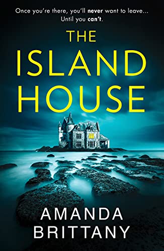 Beispielbild fr The Island House: An utterly gripping psychological thriller with a breathtaking twist! zum Verkauf von Zoom Books Company