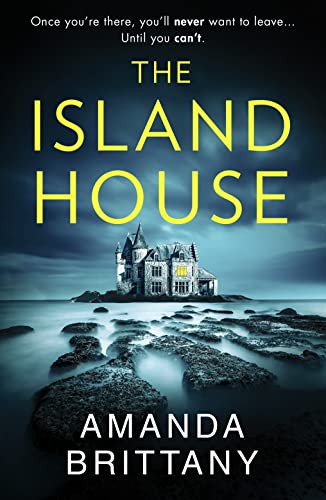 Stock image for The Island House: An utterly gripping psychological thriller with a breathtaking twist! for sale by Zoom Books Company