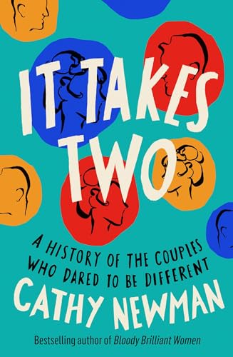 Stock image for It Takes Two: A History of the Couples Who Dared to be Different for sale by WorldofBooks