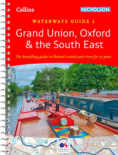 Imagen de archivo de Grand Union, Oxford and the South East: For everyone with an interest in Britains canals and rivers (Collins Nicholson Waterways Guides) a la venta por WorldofBooks