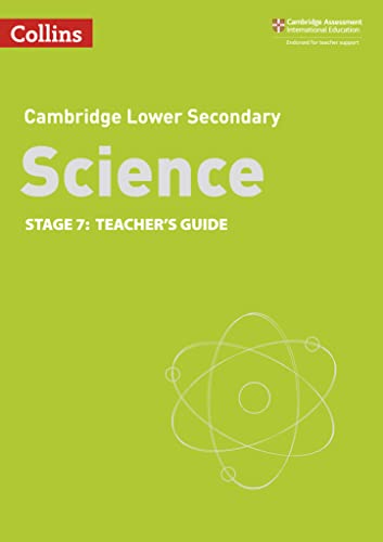 Imagen de archivo de Lower Secondary Science Teachers Guide: Stage 7 (Collins Cambridge Lower Secondary Science) a la venta por Monster Bookshop