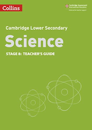 9780008364359: Lower Secondary Science Teacher’s Guide: Stage 8 (Collins Cambridge Lower Secondary Science)