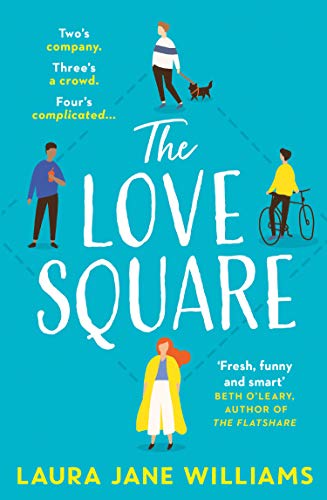 9780008365431: The Love Square: The funny, feel-good romantic comedy to escape with this year from the bestselling author of Our Stop