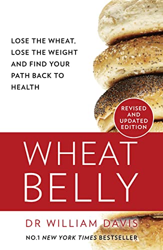 Imagen de archivo de Wheat Belly: Lose the Wheat, Lose the Weight and Find Your Path Back to Health a la venta por WorldofBooks