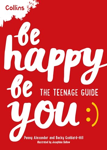 Beispielbild fr Be Happy Be You: The teenage guide to boost happiness and resilience zum Verkauf von WorldofBooks