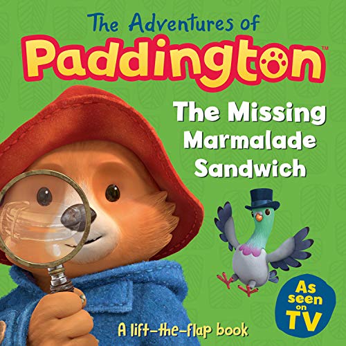 Beispielbild fr The Adventures of Paddington: The Missing Marmalade Sandwich: A lift-the-flap book (Paddington TV) zum Verkauf von Wonder Book
