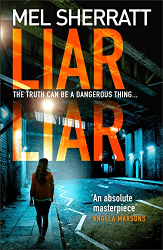 Stock image for Liar Liar: The new, most gripping psychological crime thriller from the million copy bestseller (DS Grace Allendale) (Book 3) for sale by SecondSale