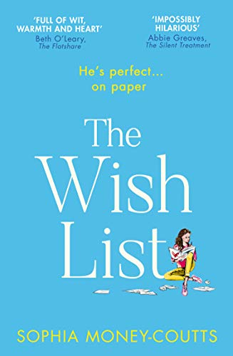 Stock image for The Wish List: Escape with the most hilarious and feel-good read of 2020!: Escape with the most hilarious and feel-good romantic comedy novel of summer 2021! for sale by WorldofBooks