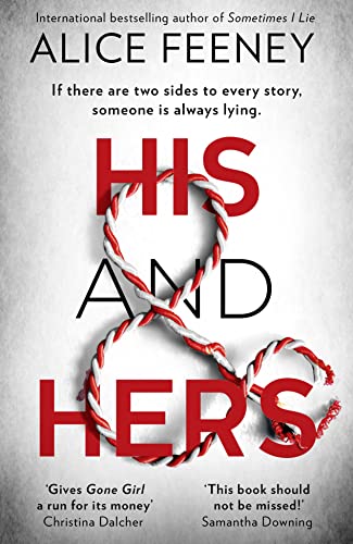 9780008370947: HIS AND HERS: the thrilling, suspenseful and gripping new psychological thriller from the best selling author of Sometimes I Lie