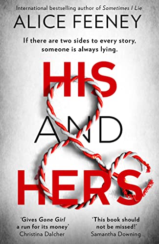 9780008370978: His and Hers: the thrilling, suspenseful and gripping new psychological thriller from the best selling author of Sometimes I Lie