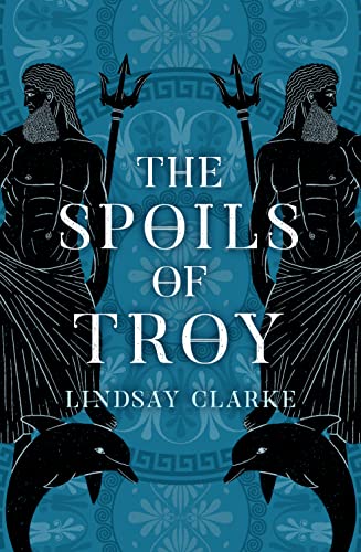 Stock image for The Spoils of Troy: Book 3 (The Troy Quartet) for sale by WorldofBooks