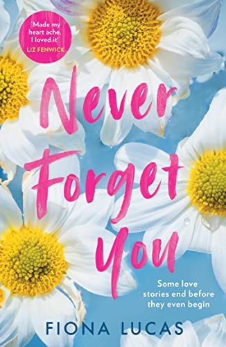 Stock image for Never Forget You for sale by Blackwell's