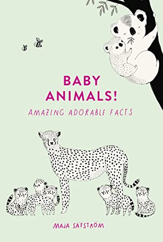 Beispielbild fr Baby Animals!: Amazing Adorable Facts zum Verkauf von WorldofBooks