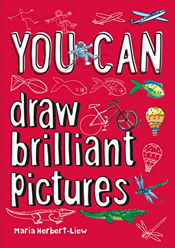 Stock image for YOU CAN draw brilliant pictures: Be amazing with this inspiring guide (Collins YOU CAN) for sale by WorldofBooks