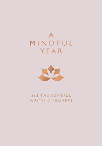 Beispielbild fr A Mindful Year: 365 Mindful Writing Prompts zum Verkauf von WorldofBooks