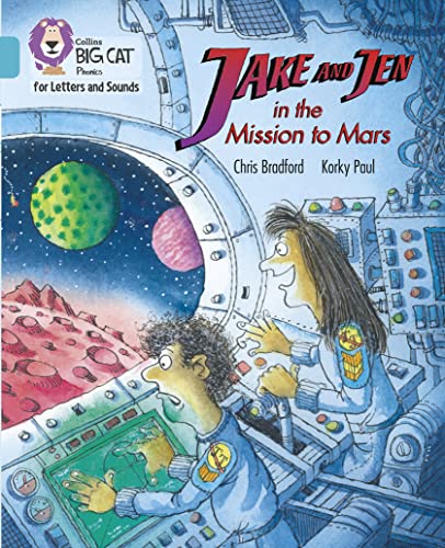 Imagen de archivo de Jake and Jen and the Mission to Mars: Band 07/Turquoise (Collins Big Cat Phonics for Letters and Sounds) a la venta por AwesomeBooks